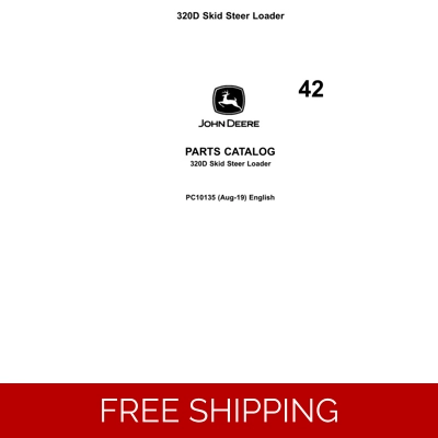 42 JOHN DEERE 320D SKID STEER LOADER PARTS MANUAL